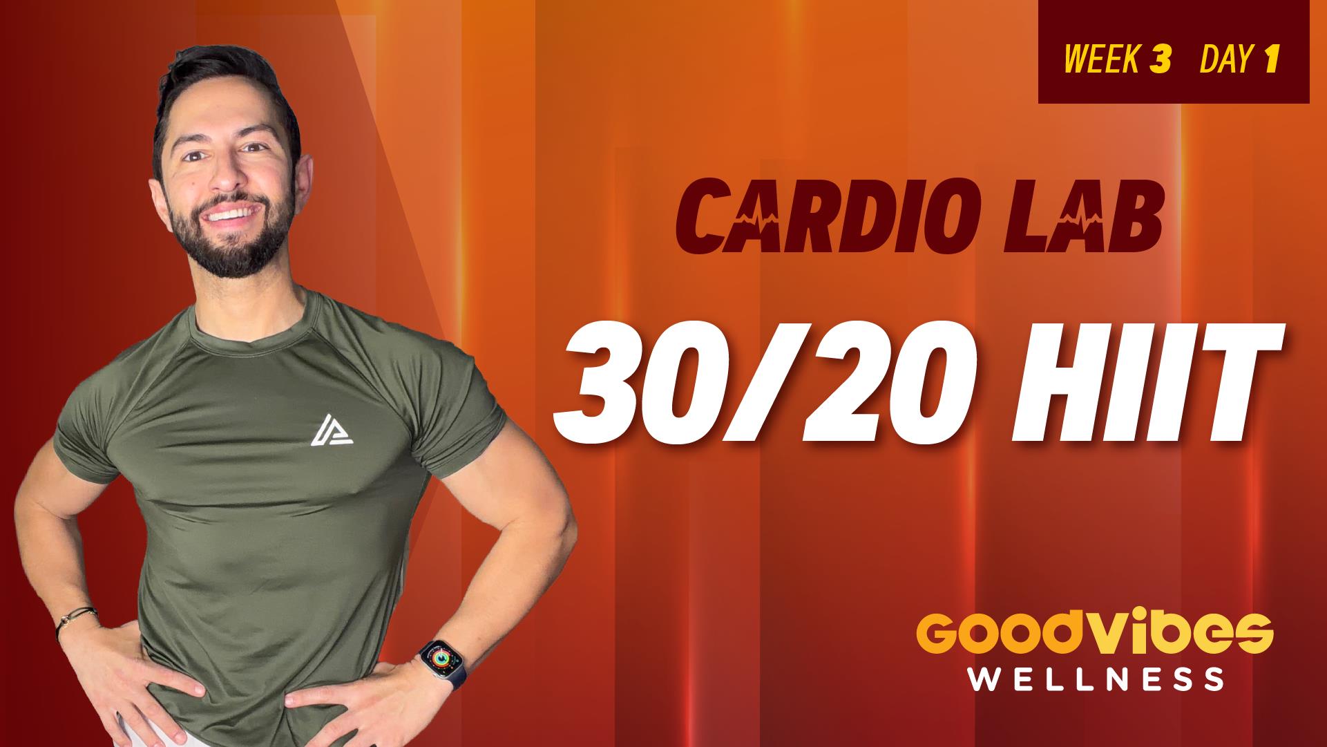 Cardio Lab Week 3, Day 1 - 30/20 HIIT