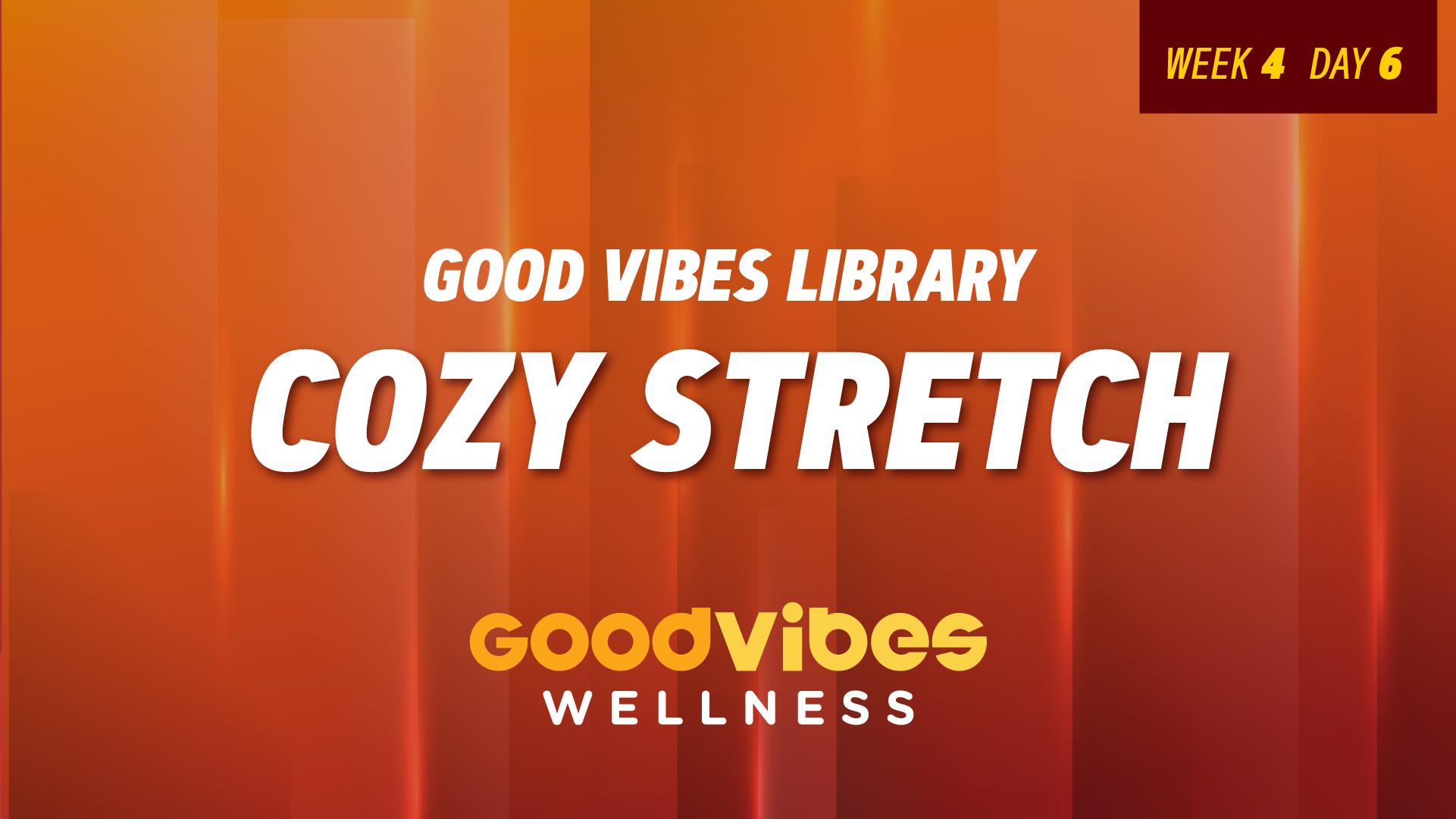 Cardio Lab Week 4, Day 6 - Cozy Stretch